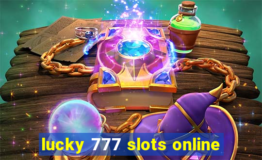 lucky 777 slots online